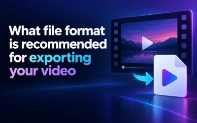 What File Format Is Recommended for Exporting Your Video?